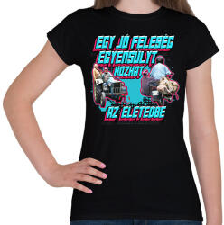 printfashion Egy jó feleség egyensúlyt hozhat az életedbe - Női póló - Fekete (14664619)