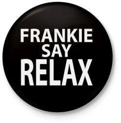 printfashion frankie-say-relax-white - Kitűző, hűtőmágnes - Fekete (3094516)