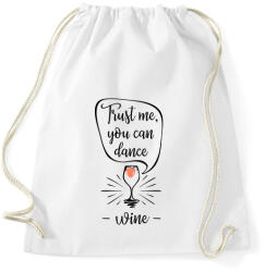 printfashion Higgy nekem, tudsz táncolni - Sportzsák, Tornazsák - Fehér (1233052)