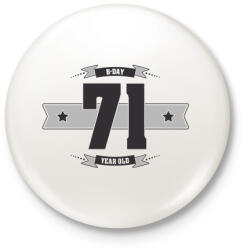 printfashion b-day-71-dark-lightgrey - Kitűző, hűtőmágnes - Fehér (3076424)