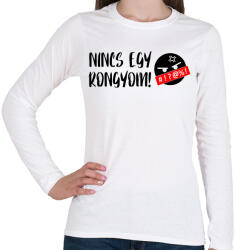 printfashion Nincs egy rongyom! - Női hosszú ujjú póló - Fehér (12062916)