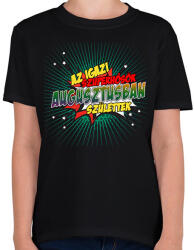 printfashion A szuperhősök augusztusban születtek - Gyerek póló - Fekete (2139190)