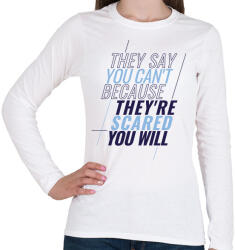 printfashion Motiváció - Női hosszú ujjú póló - Fehér (11655016)