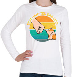 printfashion Best Hamster Dad Ever - Női hosszú ujjú póló - Fehér (11907781)