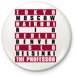 printfashion A Nagy Pénzrablás - La Casa de Papel - Money Heist - Kitűző, hűtőmágnes - Fehér (5773260)