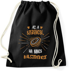 printfashion Ha nincs balszerencse - Sportzsák, Tornazsák - Fekete (7897391)