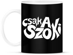 printfashion csak a szoki - Bögre - Fekete (16293860)