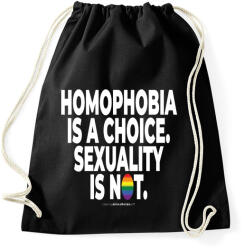 printfashion Homophobia is a choice. Sexuality is not. - humanista - LMBT / LMBTQIA (132) - Sportzsák, Tornazsák - Fekete (3908675)