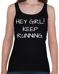 printfashion Hey girl, keep running - Női atléta - Fekete (2468568)