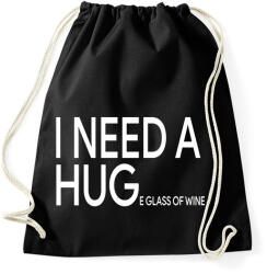 printfashion I NEED A HUGe glass of wine - Sportzsák, Tornazsák - Fekete (16467174)