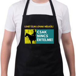 printfashion LEHET ÉLNI LOVAK NÉLKÜL IS - Kötény - Fekete (4929475)