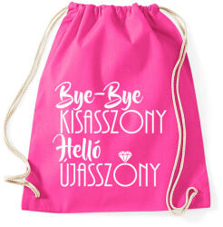printfashion Bye-bye kisasszony, helló újasszony - Sportzsák, Tornazsák - Fukszia (12039575)