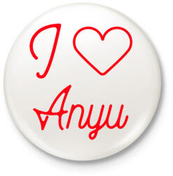 printfashion I love Anyu - Kitűző, hűtőmágnes - Fehér (10540936)