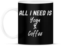 printfashion All you need is Yoga & Coffee - Bögre - Fekete (2466039)