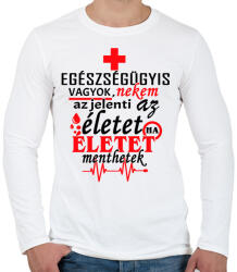 printfashion Tisztelet az egészségügynek! - Férfi hosszú ujjú póló - Fehér (4851418)