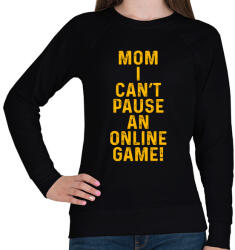 printfashion Mom, I can't pause an online game! - Női pulóver - Fekete (5788242)