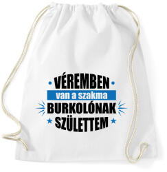 printfashion Burkolónak születtem - Sportzsák, Tornazsák - Fehér (14697612)