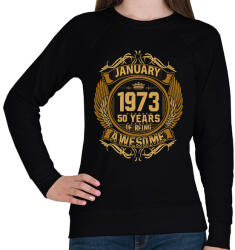 printfashion 1973 január 50 éves szülinap awesome - Női pulóver - Fekete (11623394)