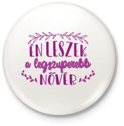 printfashion Legszuperebb nővér - Kitűző, hűtőmágnes - Fehér (14069131)