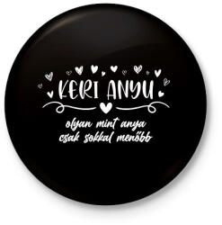 printfashion Keri anyu - Kitűző, hűtőmágnes - Fekete (12680635)