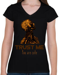 printfashion Trust me You are cute - Női V-nyakú póló - Fekete (16056616)