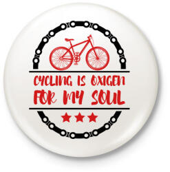 printfashion Cycling is oxigen for my soul - Kitűző, hűtőmágnes - Fehér (7435202)