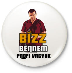 printfashion bízz bennem profi vagyok - Kitűző, hűtőmágnes - Fehér (3082747)