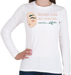 printfashion Szépnek lenni nem kiváltság - Női hosszú ujjú póló - Fehér (6550866)