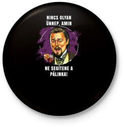 printfashion Ünnepi pálinka - Kitűző, hűtőmágnes - Fekete (5279258)