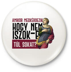printfashion Amikor megkérdezik - fekete - Kitűző, hűtőmágnes - Fehér (7068734)