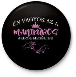 printfashion Akiről meséltek - Manikűrös - Kitűző, hűtőmágnes - Fekete (8471739)