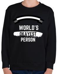 printfashion World's okayest person - Gyerek pulóver - Fekete (2475205)