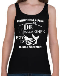 printfashion Kemény meló a peca de valakinek ezt is el kell végeznie - Női atléta - Fekete (12540655)