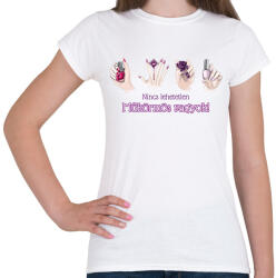 printfashion Nincs lehetetlen - Műkörmös vagyok - Női póló - Fehér (6556725)