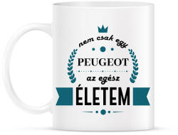printfashion Nem csak egy Peugeot - Bögre - Fehér (7185832)