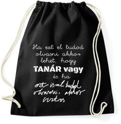 printfashion Ha ezt el tudod olvasni akkor lehet, hogy tanár vagy ha ezt is el tudod olvasni, akkor biztos - Sportzsák, Tornazsák - Fekete (16550971)