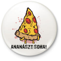 printfashion Ananászt soha! - Kitűző, hűtőmágnes - Fehér (3088481)