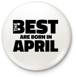 printfashion The Best are born in april - Kitűző, hűtőmágnes - Fehér (5425216)