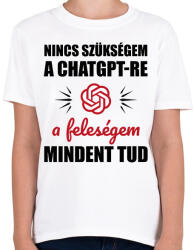printfashion A feleségem mindent tud - Gyerek póló - Fehér (14579626)