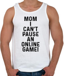 printfashion Mom, I can't pause an online game! - Férfi atléta - Fehér (5788004)