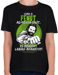 printfashion Csak a fendt ad nekem erőt - Gyerek póló - Fekete (7623945)
