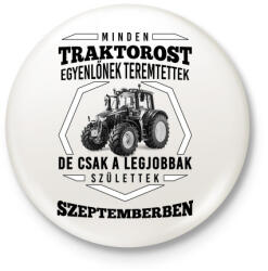 printfashion TRAKTOROS SZÜLINAP - Szeptember - Kitűző, hűtőmágnes - Fehér (3089122)