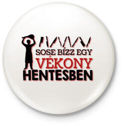 printfashion Vékony hentes - Kitűző, hűtőmágnes - Fehér (9392445)