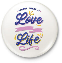 printfashion Ahol szerelem van , élet van - Where is love. . . - Kitűző, hűtőmágnes - Fehér (4314857)