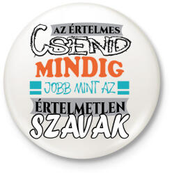 printfashion Értelmes csend - Kitűző, hűtőmágnes - Fehér (5978655)