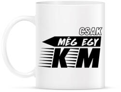 printfashion Csak még egy km - Bögre - Fehér (7357534)