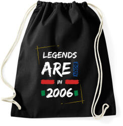 printfashion Legends are born in 2006 - Sportzsák, Tornazsák - Fekete (14184120)