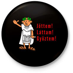 printfashion jöttem láttam győztem - Kitűző, hűtőmágnes - Fekete (3096779)