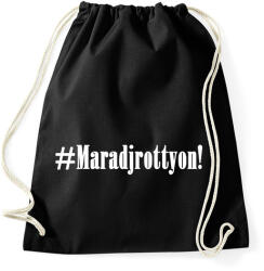 printfashion Maradj rottyon! - Sportzsák, Tornazsák - Fekete (2461781)