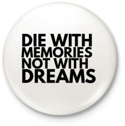 printfashion Éld az álmaid! - Kitűző, hűtőmágnes - Fehér (3088392)